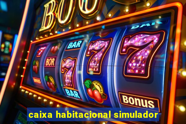 caixa habitacional simulador